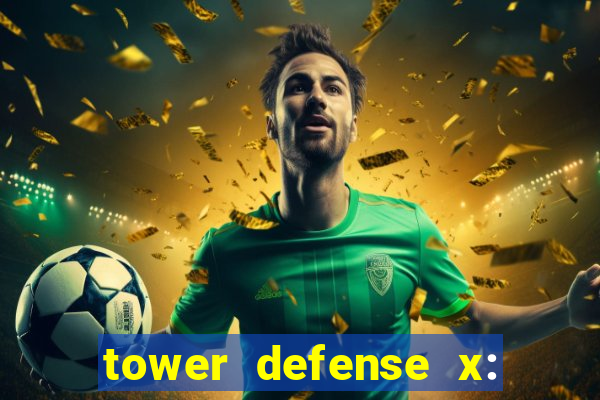 tower defense x: beta codes